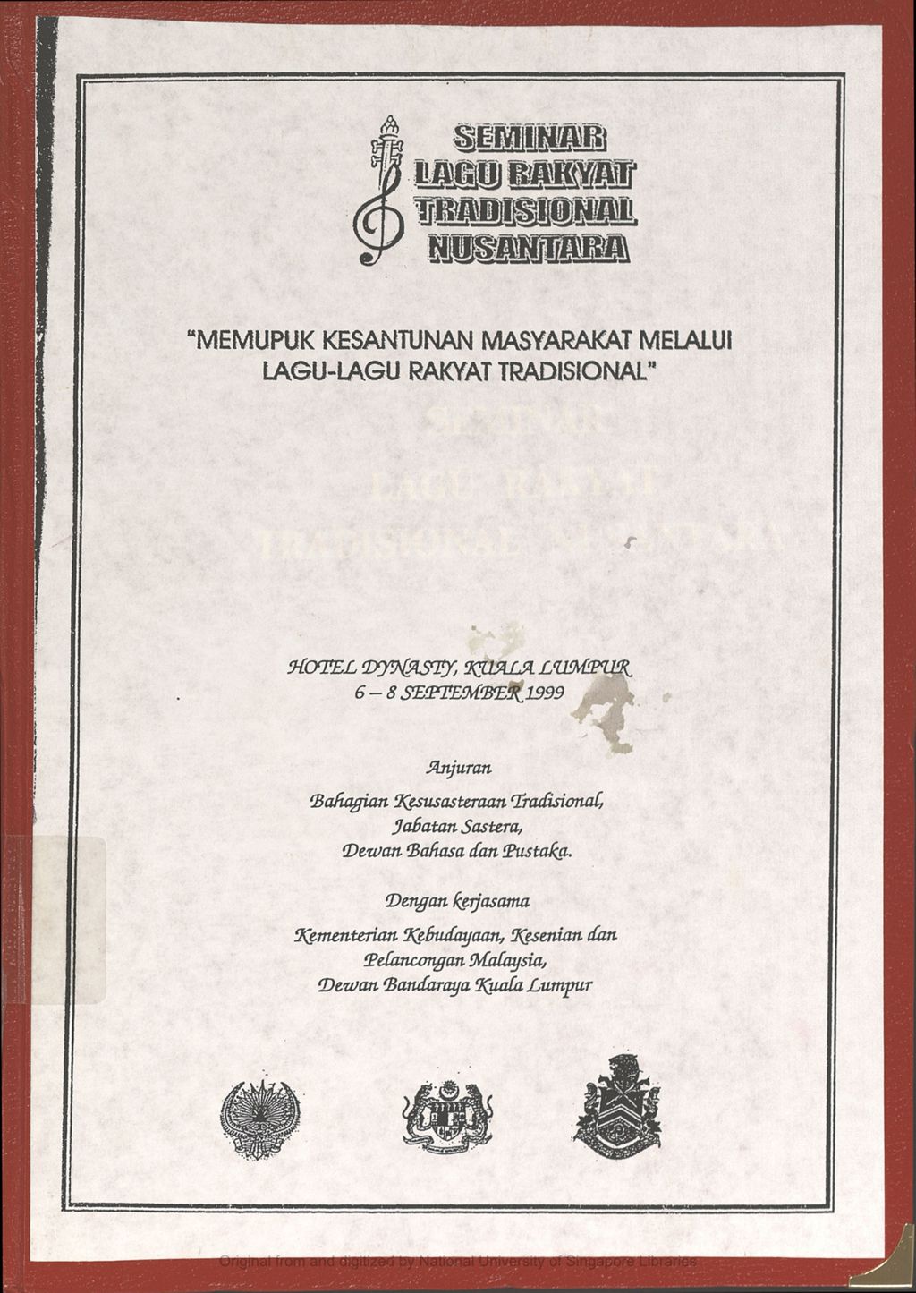 Miniature of Seminar Lagu Rakyat Tradisional Nusantara : memupuk kesantunan masyarakat melalui lagu-lagu rakyat tradisional, Hotel Dynasty, Kuala Lumpur, 6-8 September 1999