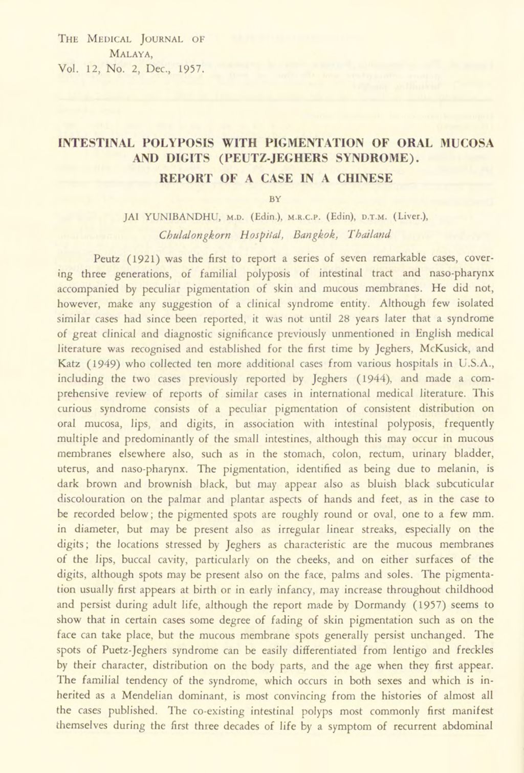 Miniature of Intestinal Polyposis With Pigmentation Of Oral Mucosa And Digits (Peutz-Jeghers Syndrome). Report Of A Case In A Chinese