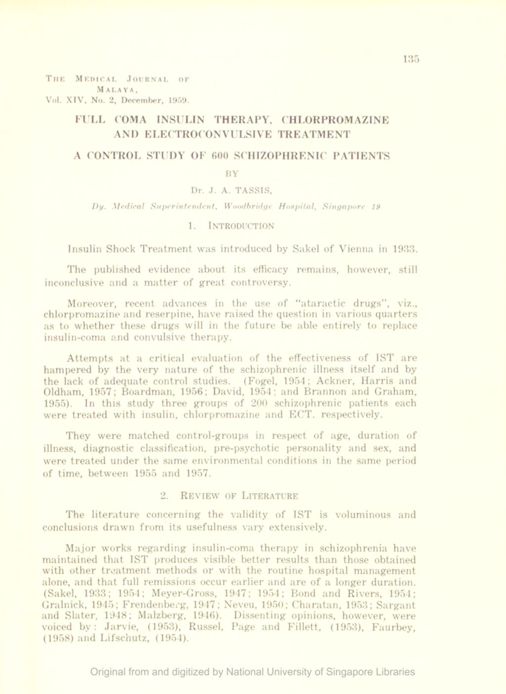 Miniature of Full Coma Insulin Therapy, Chlorpromazine And Electroconvulsive Treatment. A Control Study Of 600 Schizophrenic Patients