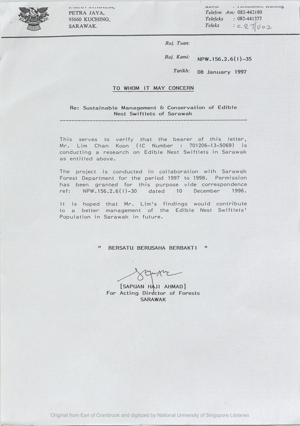 Miniature of Letter from Sapuan Haji Ahmad verifying that the bearer of the letter, Mr Lim Chan Koon was conducting research on edible nest swiftlets with Sarawak Forest Department for period 1997 to 1998