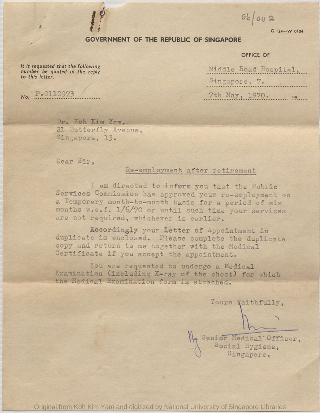 Miniature of Public Service Services has approved re-employment of Koh Kim Yam after retirement for period of six months w.e.f. 1/6/70. Letter from Office of Middle Road Hospital, Singapore 7. Person who signed : for Acting Senior Medical Officer, Social Hygience,