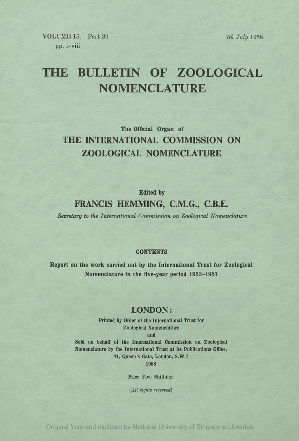 Miniature of Report on the Work Carried Out by the International Trust for Zoological Nomenclature in the Five-Year Period 1953-1957: Report Dated 25th June 1958 Prepared by the International Trust for Zoological Nomenclature for Consideration by the International Union for Biological Sciences at its General Assembly, London, July, 1958