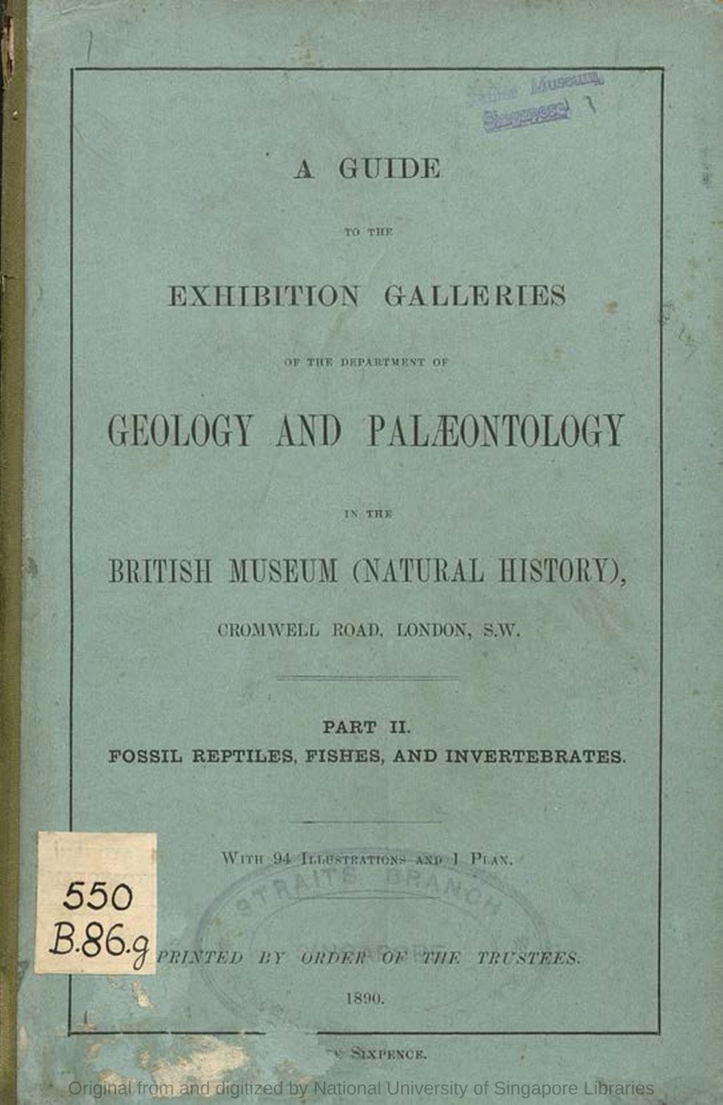 Miniature of A Guide to the Exhibition Galleries of the Department of Geology and Palaeontology, in the British Museum (Natural History). Part II. Fossil Reptiles, Fishes, and Invertebrates.