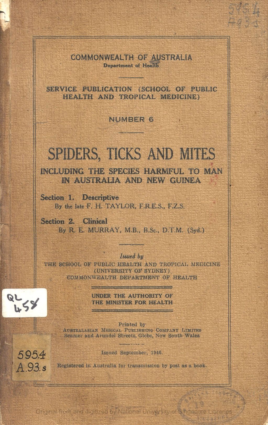 Miniature of Spiders, Ticks, and Mites, including the Species Harmful to Man in Australia and New Guinea. Section 1. Descriptive by F.H. Taylor. Section 2. Clinical, by R.E. Murray